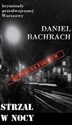 Strzał w nocy - Daniel Bachrach