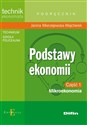 Podstawy ekonomii część 1 Mikroekonomia Podręcznik technikum, szkoła policealna. Technik ekonomista - Janina Mierzejewska-Majcherek