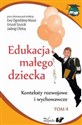 Edukacja małego dziecka Tom 4 Konteksty rozwojowe i wychowawcze Canada Bookstore