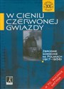 W cieniu czerwonej gwiazdy W 70. Rocznicę Katynia Zbrodnie sowieckie na Polakach 1917-1956 polish usa