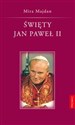 Święty Jan Paweł II - Mira Majdan polish books in canada