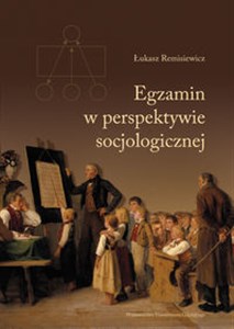 Egzamin w perspektywie socjologicznej  