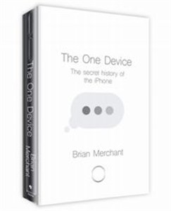 The One Device The Secret History of the iPhone Polish bookstore