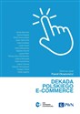 Dekada polskiego e-commerce   