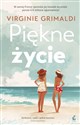 Piękne życie  - Virginie Grimaldi - Polish Bookstore USA