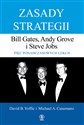 Zasady strategii Pięć ponadczasowych lekcji. Bill Gates, Andy Grove i Steve Jobs. pl online bookstore