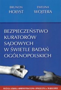 Bezpieczeństwo kuratorów sądowych w świetle badań ogólnopolskich Polish bookstore