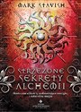 Strzeżone sekrety alchemii Skuteczne eliksiry, uzdrawiające energie i naturalna magia pl online bookstore