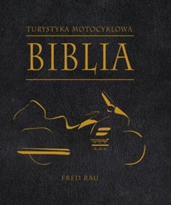 Biblia turystyki motocyklowej  