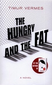 The Hungry and the Fat 