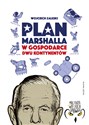 Plan Marshalla w gospodarce dwu Kontynentów  