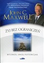 Żyj bez ograniczeń Wyzwól swój potencjał - John C. Maxwell