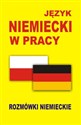 Język niemiecki w pracy Rozmówki niemieckie -  Bookshop