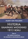 Historia kampanii wiosennej 1813 roku, Tom 2. Od końca kwietnia do zawarcia zawieszenia broni  - Albert von Holleben