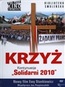 Krzyż + DVD Kontynuacja "Solidarni 2010" - Ewa Stankiewicz (reż.) to buy in Canada