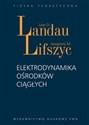 Elektrodynamika ośrodków ciągłych - Lew D. Landau, Jewgienij M. Lifszyc