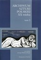 Archiwum Sztuki Polskiej XX wieku Tom 2 books in polish