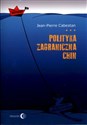 Polityka zagraniczna Chin Między integracją a dążeniem do mocarstwowości - Jean-Pierre Cabestan