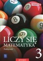 Liczy się matematyka 3 Podręcznik Gimnazjum - Adam Makowski, Tomasz Masłowski, Anna Toruńska