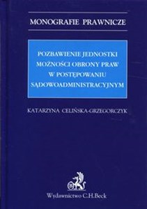 Pozbawienie jednostki możności obrony praw w postępowaniu sądowoadministracyjnym Polish Books Canada