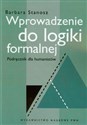 Wprowadzenie do logiki formalnej Podręcznik dla humanistów online polish bookstore