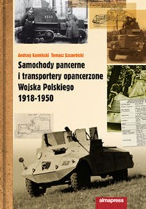 Samochody pancerne i transportery opancerzone Wojska Polskiego 1918-1950 chicago polish bookstore