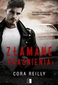 Złamane pragnienia. The Camorra Chronicles. Tom 6  - Cora Reilly