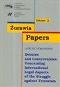 Żurawia Papers 11 Debates and Controversies Concerning International Legal Aspects of the Struggle against Terrorism  Polish Books Canada