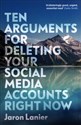 Ten Arguments For Deleting Your Social Media Accounts Right Now  Bookshop