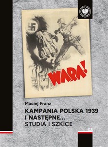 Kampania polska 1939 i następne Studia i szkice 