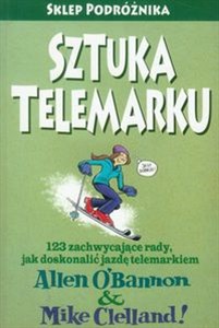 Sztuka telemarku 123 zachwycające rady, jak doskonalić jazdę telemarkiem pl online bookstore