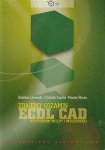 Zdajemy egzamin ECDL CAD Kompendium wiedzy i umiejętności bookstore
