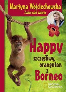 Happy, szczęśliwy orangutan z Borneo buy polish books in Usa