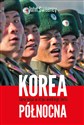 Korea Północna Tajna misja w kraju wielkiego blefu in polish