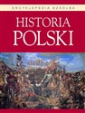Historia Polski Encyklopedia szkolna  