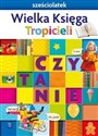 Nowi Tropiciele Sześciolatek. Wielka Księga WSIP  - Polish Bookstore USA