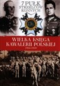 Wielka Księga Kawalerii Polskiej 1918-1939 Tom 37 7 Pułk Strzelców Konnych   