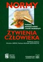 Normy żywienia człowieka Podstawy prewencji otyłości i chorób niezakaźnych - Mirosław Jarosz, Barbara Bułhak-Jachymczyk