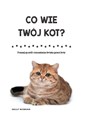 Co wie Twój kot? Poznaj sposób rozumienia świata przez koty buy polish books in Usa