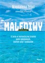 Malediwy O życiu w hermetycznej krainie palm kokosowych, białych plaż i szamanów - Magdalena Typel Canada Bookstore