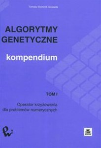 Algorytmy genetyczne Kompendium  Tom 1 to buy in USA