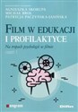 Film w edukacji i profilaktyce Na tropach psychologii w filmie Częśc 1 Bookshop