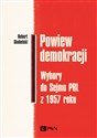 Powiew demokracji Wybory do Sejmu PRL z 1957 roku 