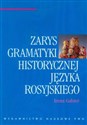 Zarys gramatyki historycznej języka rosyjskiego online polish bookstore