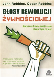 Głosy rewolucji żywnościowej Możesz uzdrowić swoje ciało i świat tym, co jesz Bookshop