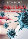 Influenza. Wirus kontra życie 