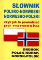 Słownik polsko norweski norwesko polski czyli jak to powiedzieć po norwesku pl online bookstore