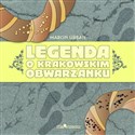 Legenda o krakowskim obwarzanku polish books in canada