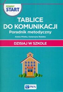 Pewny Start Dzisiaj w szkole Tablice do komunikacji Poradnik metodyczny Canada Bookstore