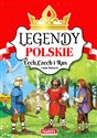 Legendy polskie Lech Czech i Rus i inne historie  